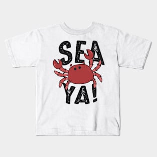 Sea Ya Kids T-Shirt